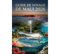 Guide de voyage de Maui 2026: Le guide du débutant sur les plages, cascades, road trips, gastronomie locale et aventures insulaires de Maui