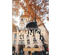 Guide de voyage de Munich 2025-2026: Culture bavaroise, Oktoberfest, trésors cachés, gastronomie et aventures tout au long de l'année
