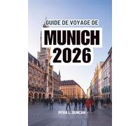 GUIDE DE VOYAGE DE MUNICH 2026: Un voyage à travers les monuments et les moments locaux en Allemagne