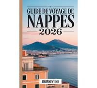 Guide De Voyage De Nappes 2026: Un guide pratique pour découvrir les principales attractions, la gastronomie, les plages, les excursions d'une journée etles trésors cachés.