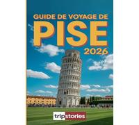 Guide de voyage de Pise 2026: Itinéraires soigneusement planifiés | Conseils locaux | Gastronomie, excursions et informations pratiques à Pise et au-delà