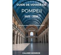 Guide de voyage de Pompéi 2025 - 2026: Explorez les ruines, l'histoire et les trésors cachés