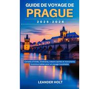 Guide de voyage de Prague 2025-2026: Conseils d'initiés, itinéraires, trésors cachés et monuments incontournables pour un voyage inoubliable