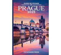 Guide de voyage de Prague 2025: Découvrez les meilleures attractions, les joyaux locaux, des conseils pratiques et des conseils indispensables pour explorer Prague comme un pro