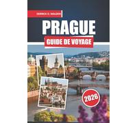 Guide de voyage de Prague 2026: Découvrez des sites historiques, la cuisine locale, les principales attractions et les conseils de voyage essentiels pour votre aventure dans la capitale tchèque