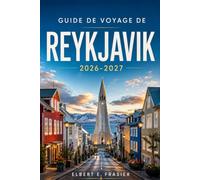 Guide de voyage de Reykjavik 2026-2027: Aurores boréales, merveilles géothermiques et culture locale dans la capitale islandaise