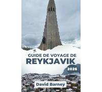 Guide de voyage de Reykjavik 2026: Découvrez une culture dynamique, des paysages pittoresques et des expériences locales
