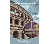 Guide de voyage de Rome 2026: Un guide pratique axé sur l'expérience pour les voyageurs en quête de découvertes culturelles, d'itinéraires logiques et d'une planification concrète en toute confiance.