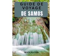 GUIDE DE VOYAGE DE SAMOS 2026: Un voyage instructif à travers les plages, les villages, la culture et la vie quotidienne insulaire