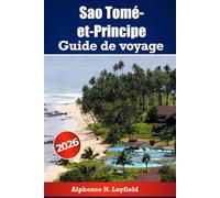 Guide de voyage de Sao Tomé-et-Principe 2026: Explorez les îles au large de la côte africaine avec histoire, nature et vie locale