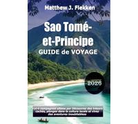 Guide de voyage de Sao Tomé-et-Principe 2026: Votre compagnon ultime pour découvrir des trésors cachés, embrasser la culture locale et vivre des aventures inoubliables