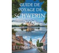 GUIDE DE VOYAGE DE SCHWERIN 2026: Un voyage convivial à travers la culture, les lacs et la vie locale dans le nord de l'Allemagne
