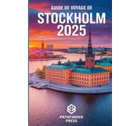 Guide de voyage de Stockholm 2025: Découvrez des lieux incontournables, des trésors secrets et des aventures durables