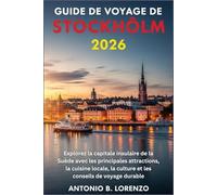 Guide de voyage de Stockholm 2026: Explorez la capitale insulaire de la Suède avec les principales attractions, la cuisine locale, la culture et les conseils de voyage durable