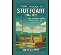 Guide de voyage de Stuttgart 2025-2026: Le guide ultime pour planifier, explorer et vivre des expériences