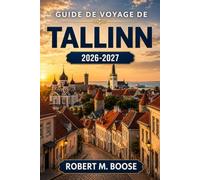 Guide de voyage de Tallinn 2026-2027: Que faire, où séjourner et comment organiser chaque journée - vieille ville, Toompea, quartiers créatifs, cuisine estonienne, excursions, coûts et budgets