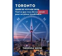 Guide de voyage de Toronto 2026: Tout ce que vous devez savoir pour une visite inoubliable