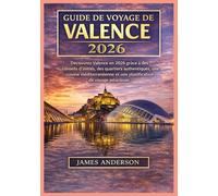 GUIDE DE VOYAGE DE VALENCE 2026: Découvrez Valence en 2026 grâce à des conseils d'initiés, des quartiers authentiques, une cuisine méditerranéenne et une planification de voyage astucieuse.