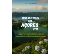 GUIDE DE VOYAGE DES AÇORES 2026: Explorez des lacs de cratère, des cascades cachées, la culture locale et les aventures insulaires dans le paradis atlantique du Portugal