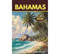 Guide de voyage des Bahamas: Où aller, quoi faire et comment profiter au maximum de votre voyage