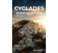 Guide de voyage des Cyclades 2025-2026