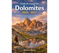 Guide de voyage des Dolomites 2026-2027