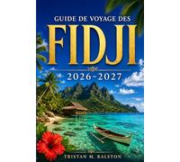 Guide de voyage des Fidji 2026-2027: Découvrez des plages de sable blanc, la culture du kava, des sites de plongée, des hébergements économiques et des complexes hôteliers de luxe sur 330 îles.