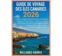 GUIDE DE VOYAGE DES ÎLES CANARIES 2026