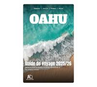GUIDE DE VOYAGE D'OAHU 2025-2026 : Découvrez la magie qui vous attend dans la destination la plus captivante d'Asie centrale