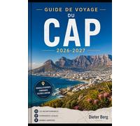 Guide de voyage du Cap 2026-2027