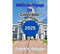 Guide de voyage du Colorado 2025: Votre compagnon toute l'année pour des escapades en montagne, des excursions culturelles d'une journée et des routes panoramiques au cœur de l'Ouest américain