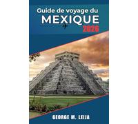 Guide de voyage du Mexique 2026: Plages, cénotes, ruines mayas, villes coloniales et sites de la Coupe du monde 2026, conseils pour voyager à petit budget et usages locaux inclus.