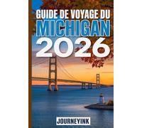 Guide De Voyage Du Michigan 2026: Les rives des Grands Lacs, les escapades en forêt et la culture urbaine du Michigan