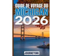 Guide De Voyage Du Michigan 2026: Les rives des Grands Lacs, les escapades en forêt et la culture urbaine du Michigan