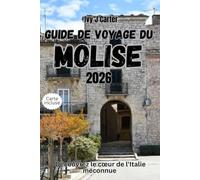 Guide de voyage du Molise 2026: Découvrez le cœur de l'Italie méconnue