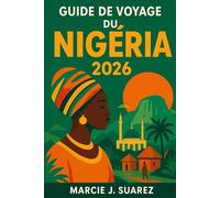 Guide de voyage du Nigéria 2026
