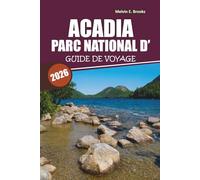 Guide de voyage du parc national d'Acadia 2026: Découvrez des sentiers pittoresques, des côtes époustouflantes, des rencontres avec la faune et des itinéraires faciles
