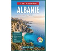 Guide de voyage en Albanie 2026-2027: Découvrez Tirana, Gjirokastër, Saranda et les Montagnes Maudites grâce à des itinéraires soigneusement ... locale et la planification budgétaire.
