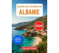 Guide de voyage en Albanie 2026: Découvrez Tirana, les Montagnes Maudites, les plages de la Riviera, Berat et Gjirokastër grâce à des conseils ... et des itinéraires soigneusement sélectionnés