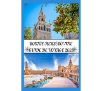 GUIDE DE VOYAGE EN BOSNIE-HERZÉGOVINE