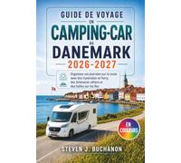 Guide De Voyage En Camping-Car Au Danemark 2026-2027: Organisez vos journées sur la route avec des traversées en ferry, des itinéraires côtiers et des haltes sur les îles