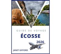 GUIDE DE VOYAGE EN ÉCOSSE 2026
