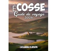 Guide de voyage en Écosse 2026: Explorez les merveilles de l'Écosse grâce à des conseils d'experts, des panoramas époustouflants, des sites ... et des expériences locales uniques