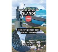 GUIDE DE VOYAGE EN ISLANDE 2026: Meilleure période pour visiter l'Islande