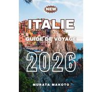 Guide de voyage en Italie 2026 (Italy Travel Guide 2026 Series)