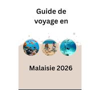Guide de voyage en Malaisie 2026: Les sous-titres de section (sous-titres) d'un guide de voyage / site Web,