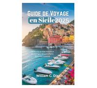Guide de Voyage en Sicile 2025: Découvrez la riche histoire et les paysages époustouflants de la côte ionienne