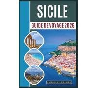 Guide de voyage en Sicile 2026: Découvrez des temples antiques, des villages côtiers, des randonnées sur l'Etna et la cuisine locale