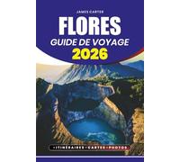 GUIDE DE VOYAGE FLORES 2026: Découvrez des plages immaculées, des volcans, des dragons de Komodo, des festivals culturels et des itinéraires d'aventure à travers l'île de Flores, en Indonésie