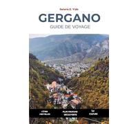 Guide de Voyage GERGANO 2026: Merveilles Côtières | Sentiers Forestiers | Villages Sacrés en Hauteur | Découvrez Vieste, Peschici, Monte Sant’Angelo, ... et les Villages Cachés de la Péninsule